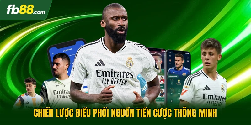 Chiến lược điều phối nguồn tiền cược thông minh