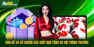 Dàn Đề 36 Số Chuẩn Xác Giúp Bạn Tăng Cơ Hội Trúng Thưởng