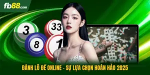 Đánh Lô Đề Online - Sự Lựa Chọn Hoàn Hảo 2025