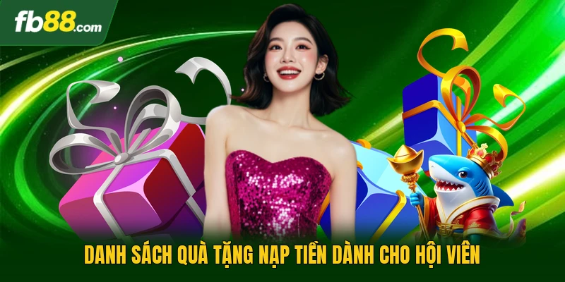 Danh sách quà tặng nạp tiền dành cho hội viên