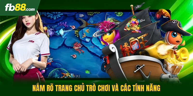 Nắm rõ trang chủ trò chơi và các tính năng