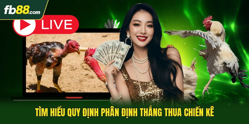 Tìm hiểu quy định phân định thắng thua chiến kê