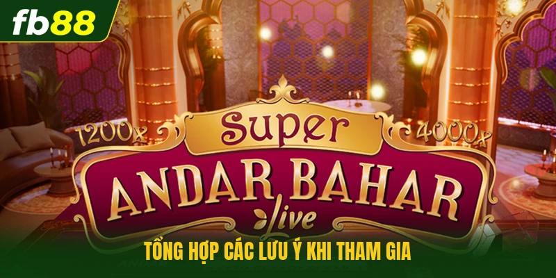 Tổng hợp các lưu ý khi tham gia