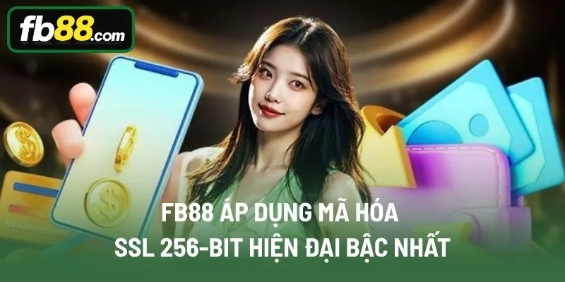 FB88 áp dụng mã hóa SSL 256-bit hiện đại bậc nhất
