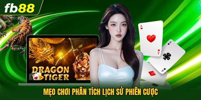 Mẹo chơi phân tích lịch sử phiên cược